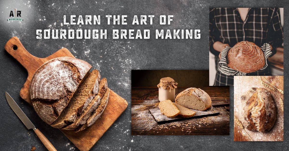 Sour Dough Starter Workshop