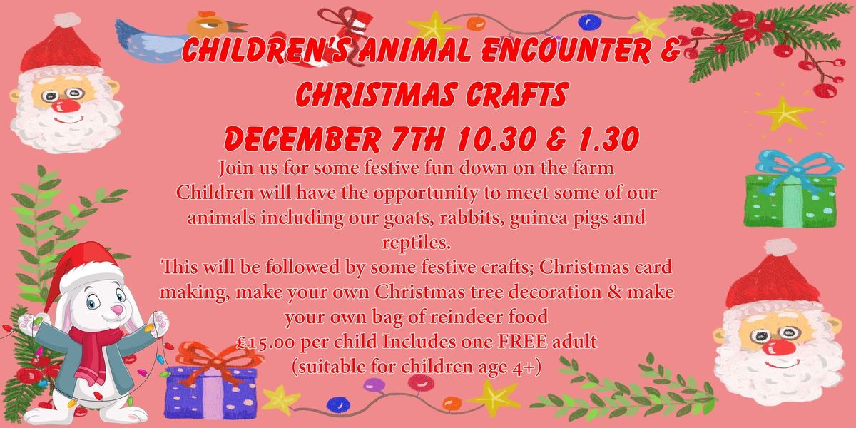 Children's Animal Encounter & Christmas Crafts