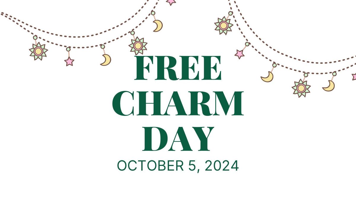 Free Charm Day! Bulk Sale & Make n' Take Projects!