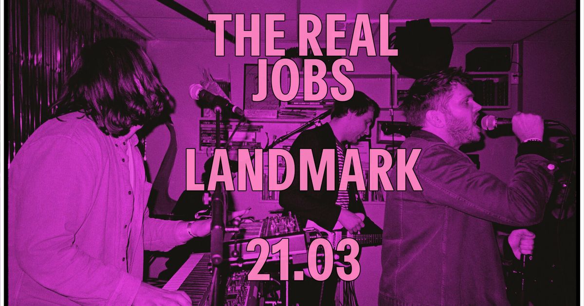 The Real Jobs @ Landmark, Bergen Kunsthall