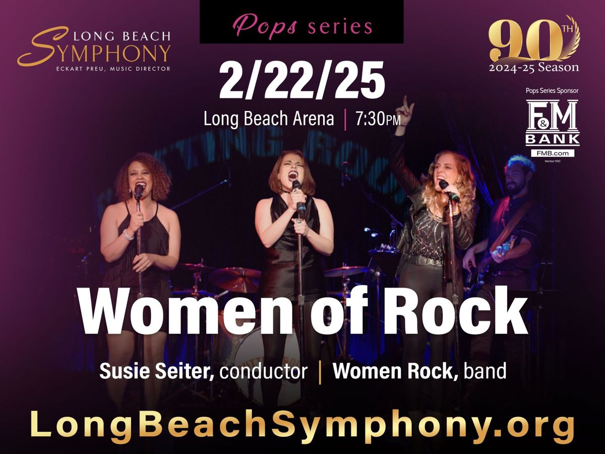 Long Beach Symphony - Women of Rock at Long Beach Convention Center - Long Beach Arena