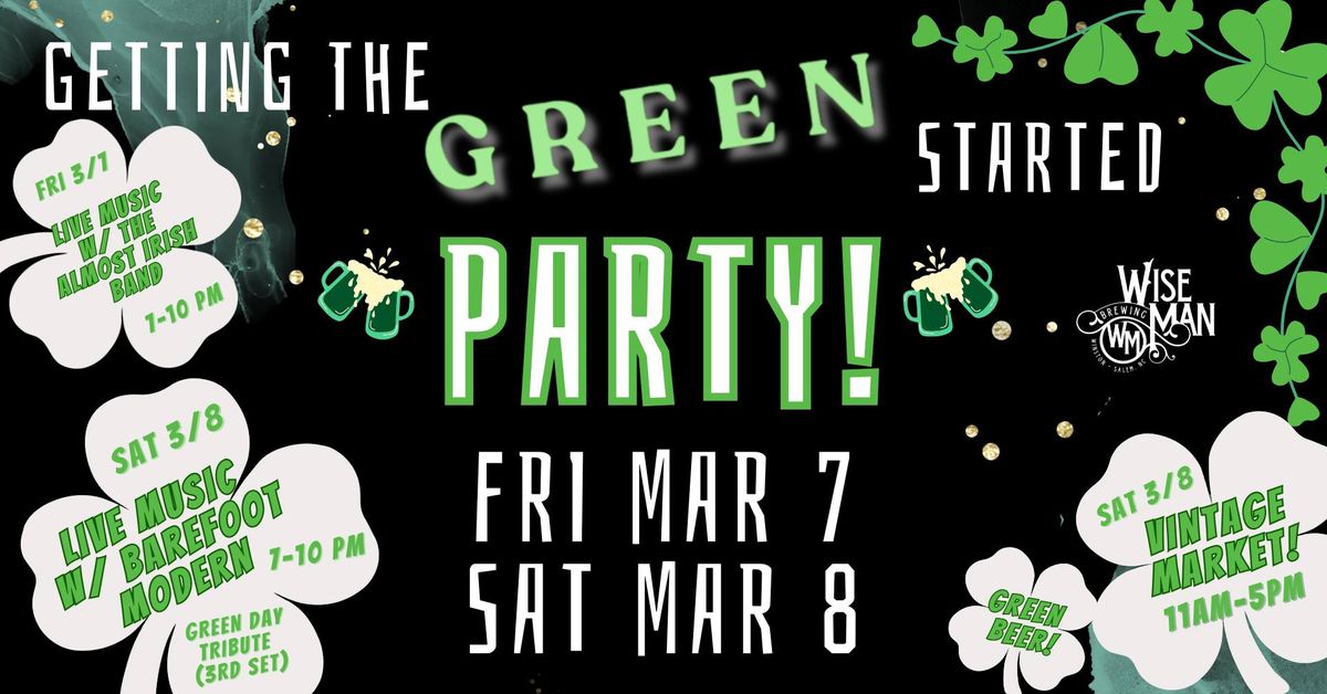 Getting The Green Started Party!