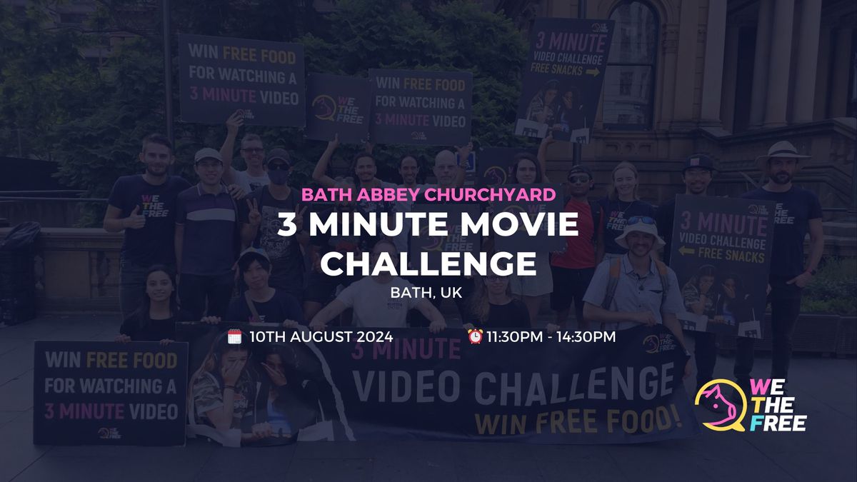 WTF 3 Minute Movie Challenge | Bath, UK | 10th August 2024