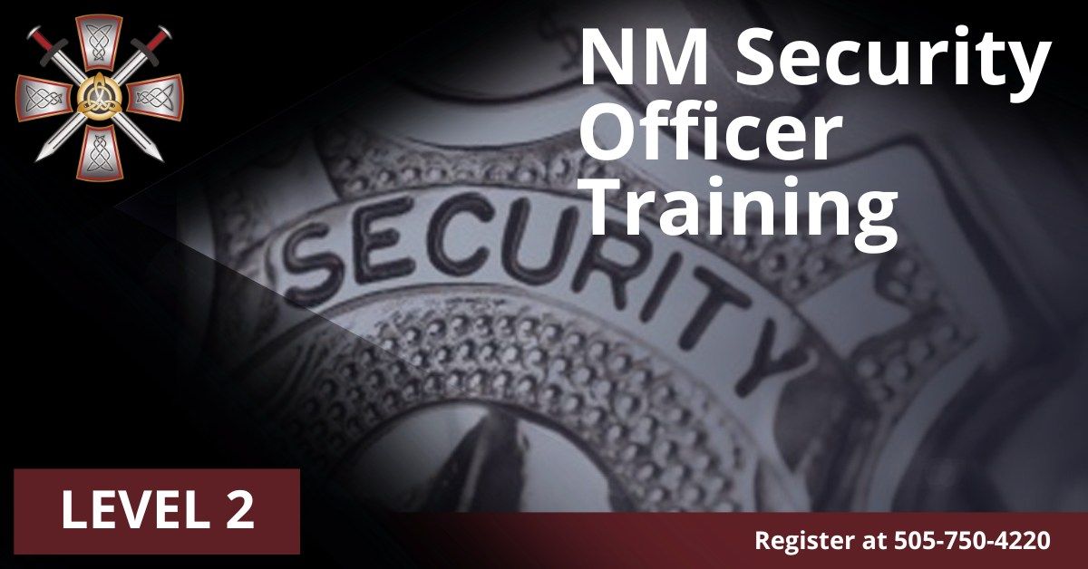 NM Security Officer LV 2 Training