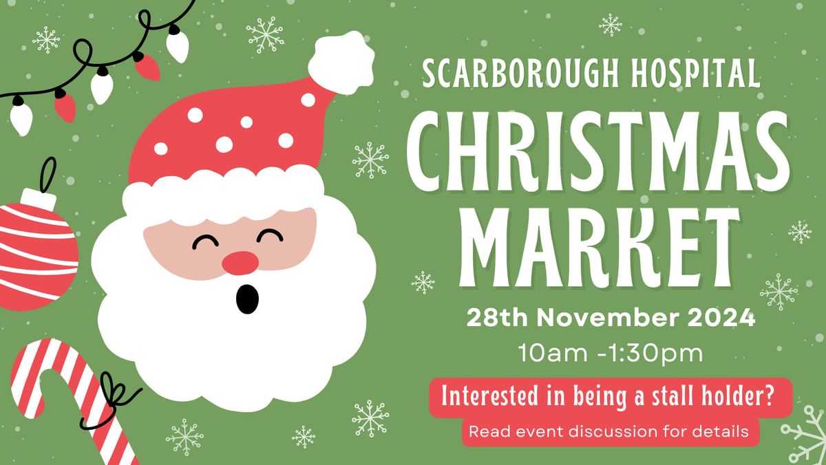 Scarborough Hospital - Staff Benefits Christmas Market 