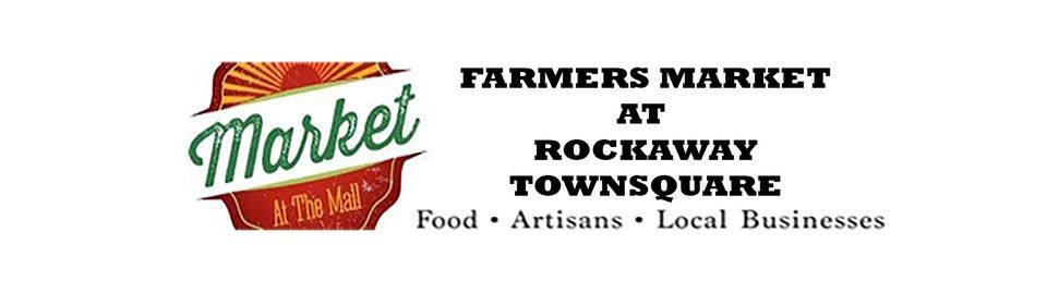 Farmers Market at Rockaway Townsquare Mall, Macy's Backstage, Rockaway ...