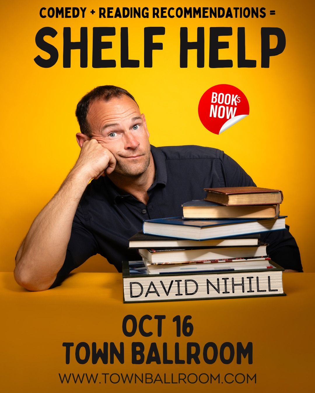 David Nihill - Shelf Help at Town Ballroom