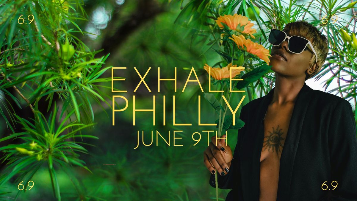 EXHALE: Philly Day Party for Canna-Lovers