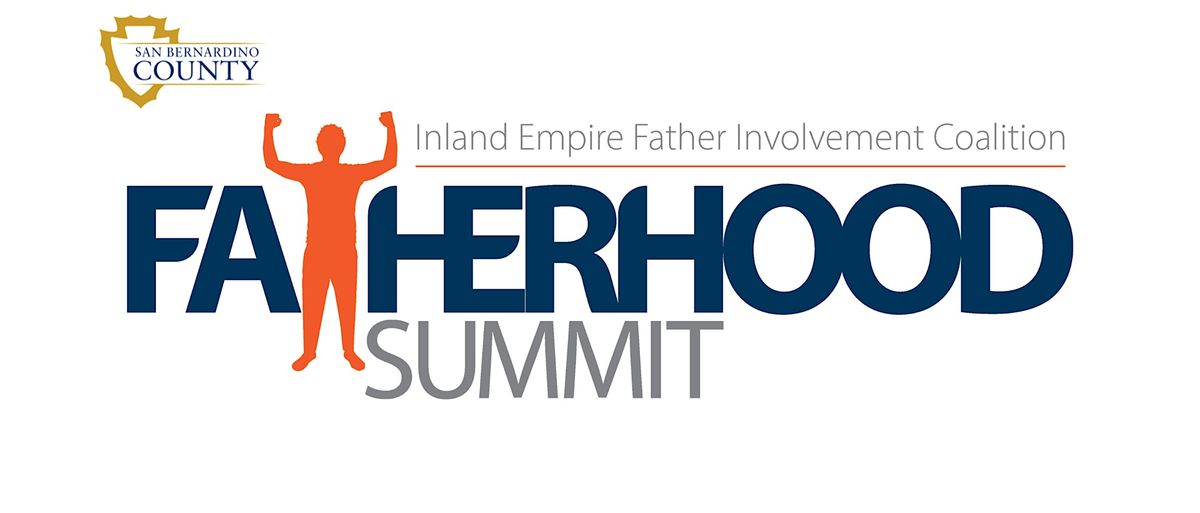 Inland Empire Fatherhood Summit February 28, 2026
