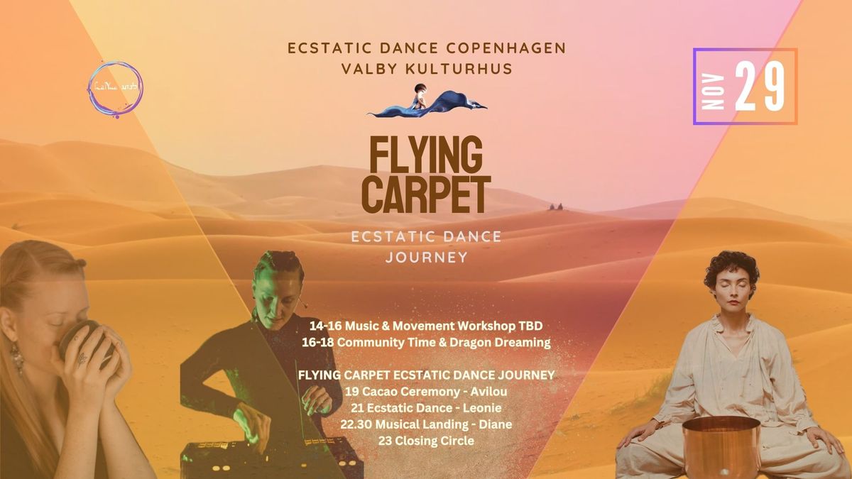 \u2728Friday 29\/11 Flying Carpet  Ecstatic Dance Journey \u2728