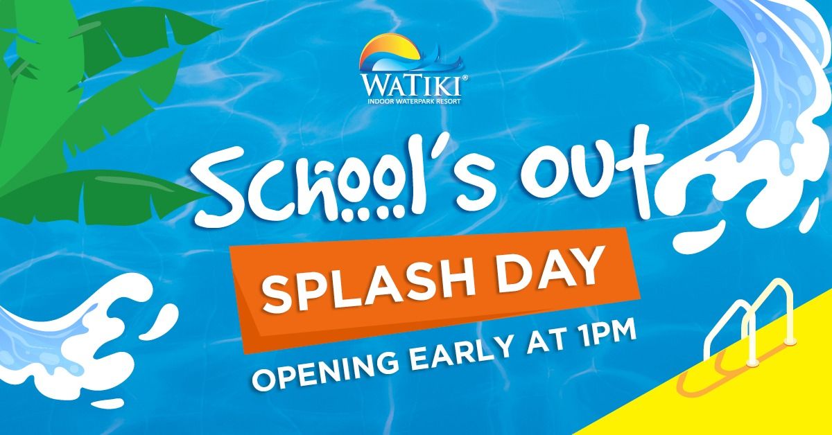 School's Out Splash Day