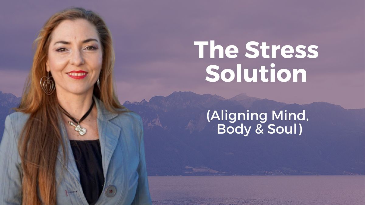 (FREE SEMINAR - CANBERRA) The Stress Solution: Aligning Mind, Body, and Soul SOLD OUT Wait list open