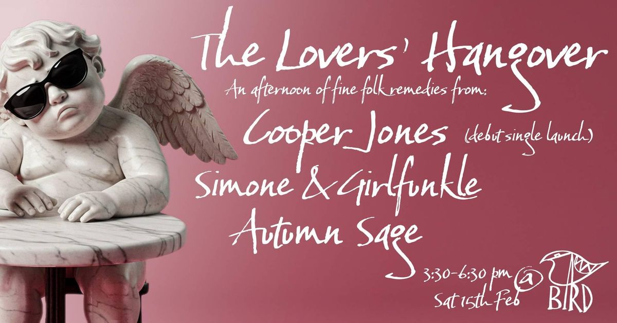 The Lovers' Hangover: An Afternoon of Fine Folk Remedies