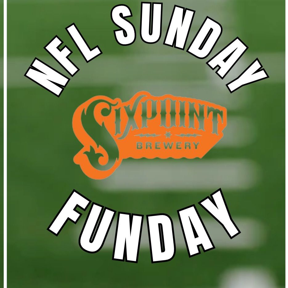 NFL SUNDAY TAP TAKEOVER- Sixpoint Brewery