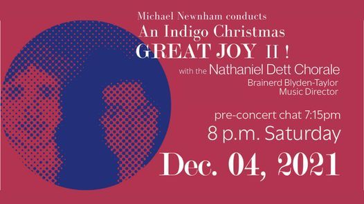 Great Joy II: An Indigo Christmas with the Nathaniel Dett Chorale