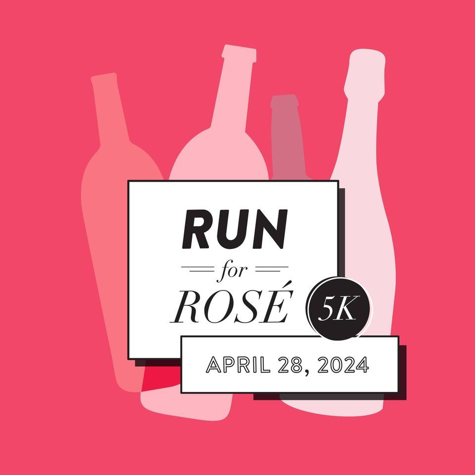 Fourth Annual Run for Ros\u00e9 5K!