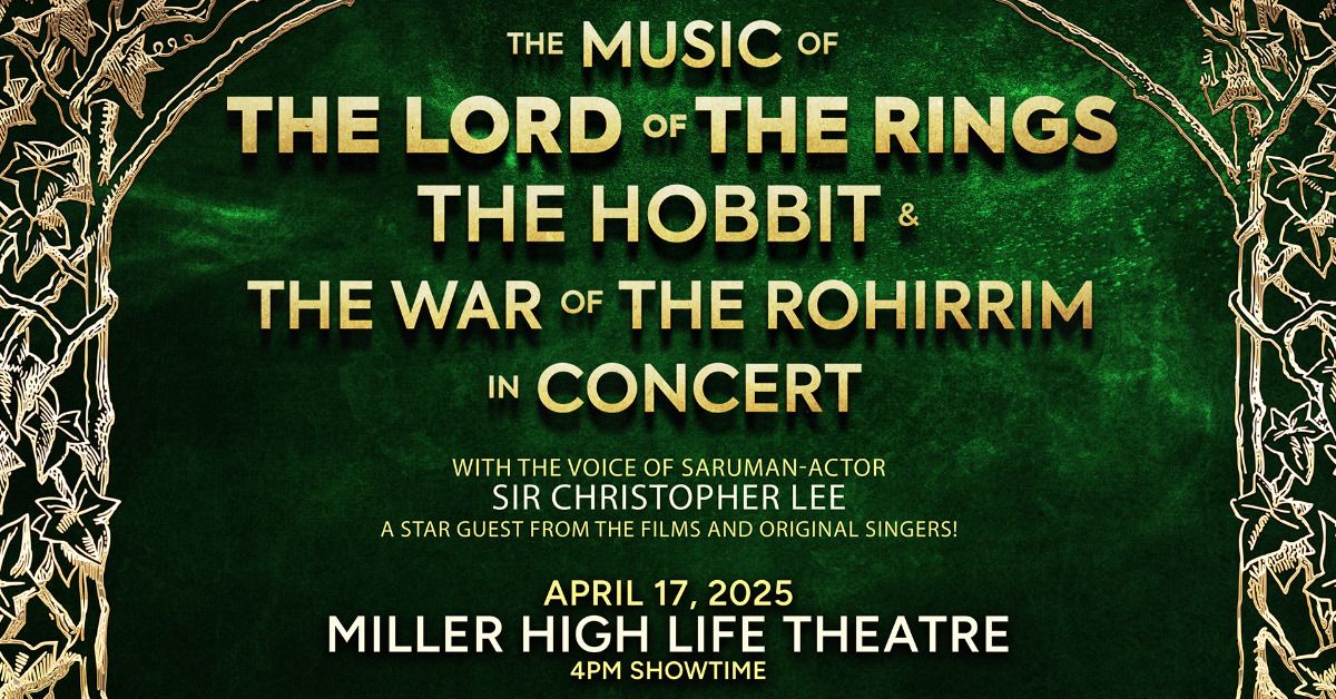 Lord of The Rings & The Hobbit In Concert at Miller High Life Theatre