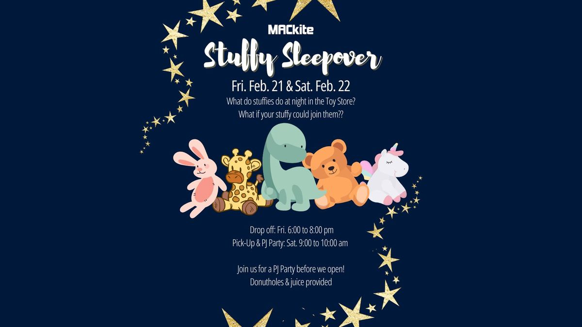 Stuffy Sleepover & PJ Party at MACkite