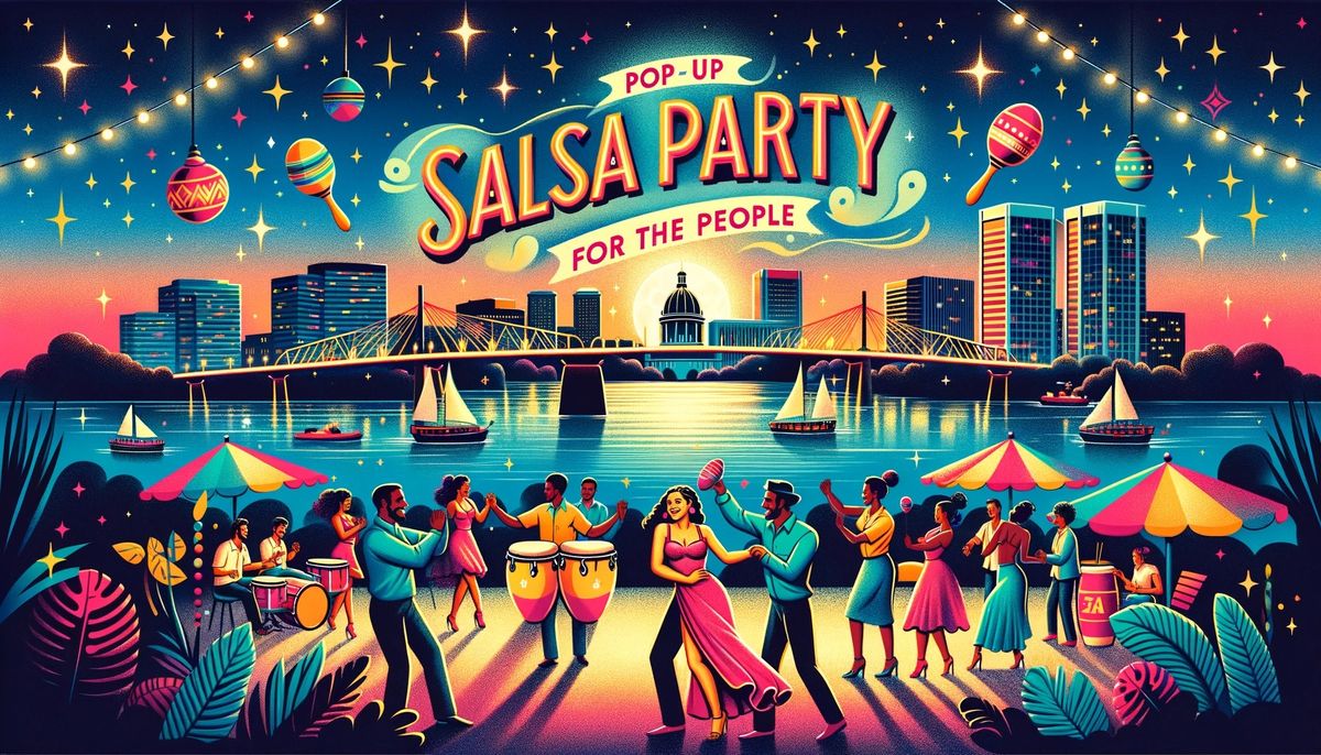 Popup Salsa Party for the People!