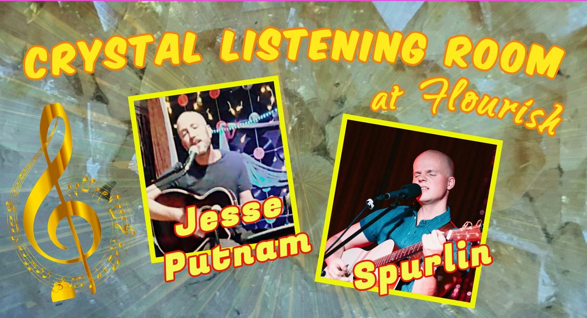 Spurlin & Jesse Putnam at Crystal Listening Room