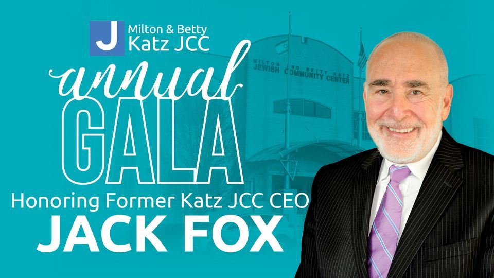 Annual Gala Honoring Former Katz JCC CEO Jack Fox