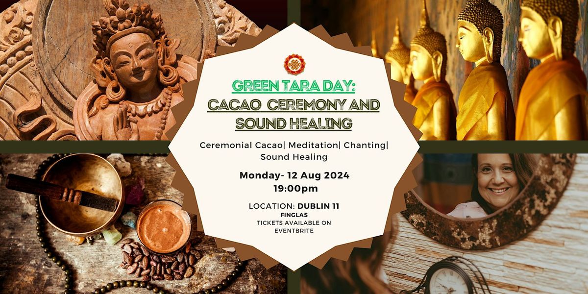 Green Tara and Medicine Buddha Day: Cacao Ceremony and  Sound Healing