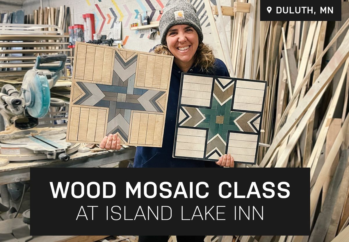 Starlight Wood Mosaic Class at Island Lake Inn