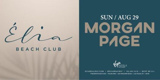 Morgan Page @ Elia Beach Club Pool Party FREE Guestlist