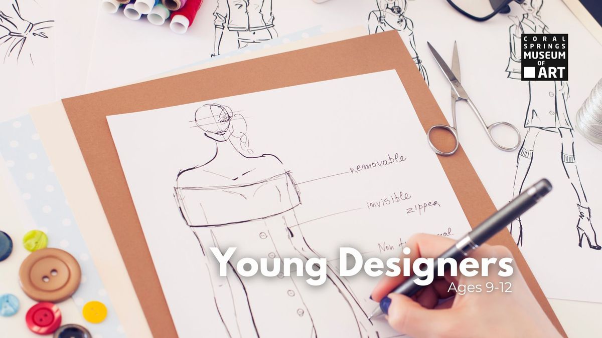 Young Designers (5 Week Course, Ages 9-12)