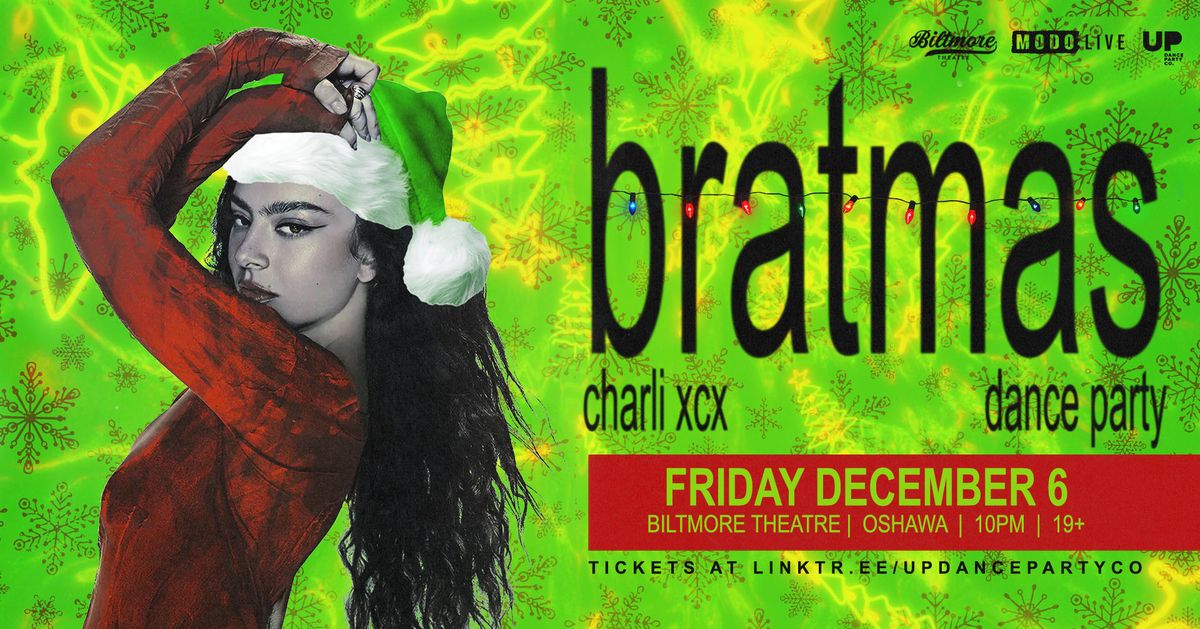 Bratmas: A Charli XCX Christmas Party - Oshawa