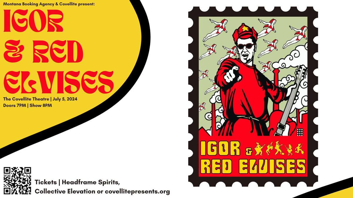 Igor & Red Elvises at The Covellite Theatre