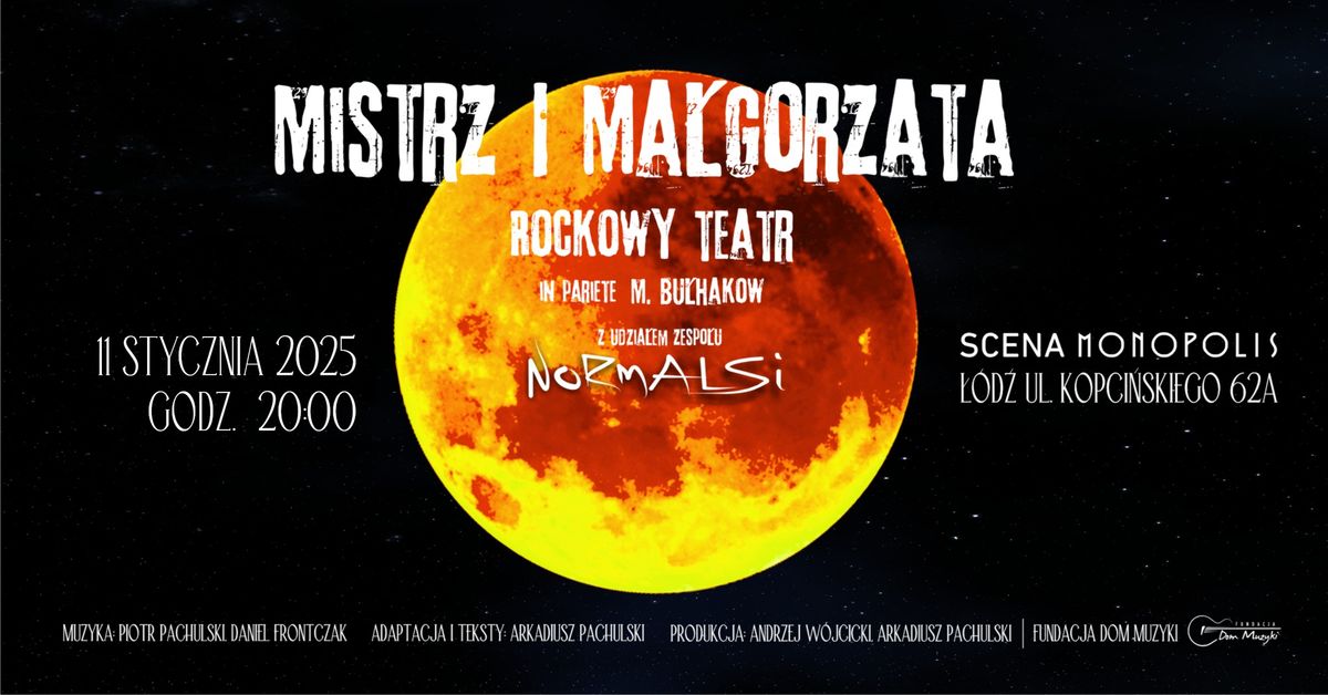 Mistrz i Ma\u0142gorzata Rockowy Teatr - 11.01