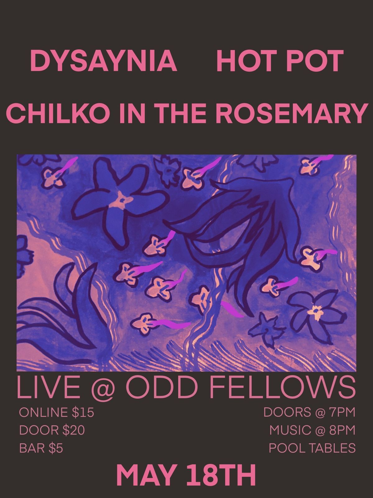 Chilko & Dysaynia in a HOT POT: Live @ Oddfellows