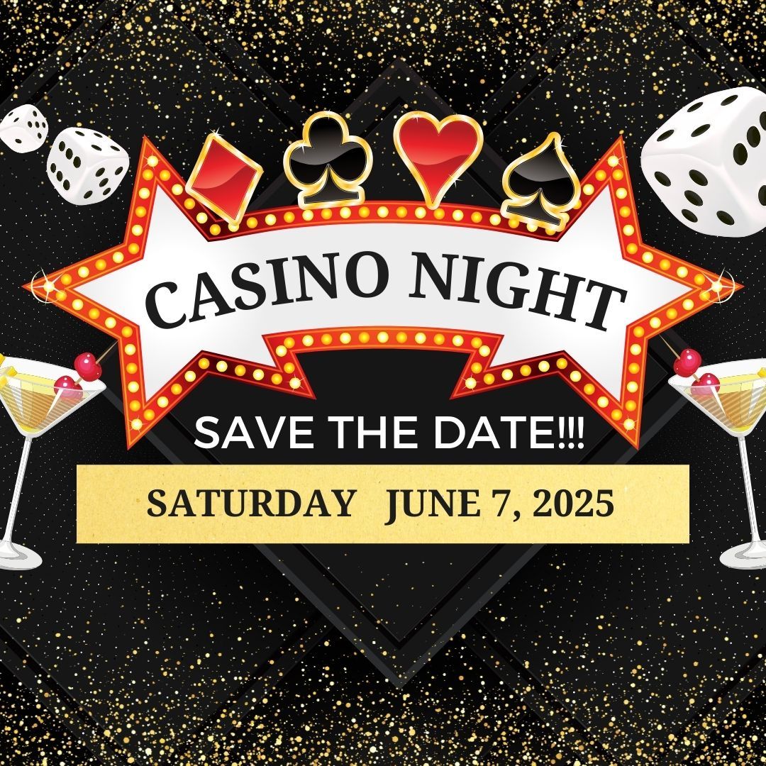 Casino Night - SAVE THE DATE!!