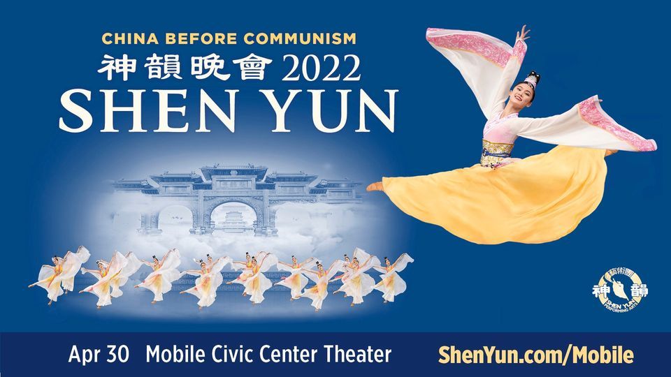 Shen Yun, Mobile Civic Center Theater, 30 April 2022