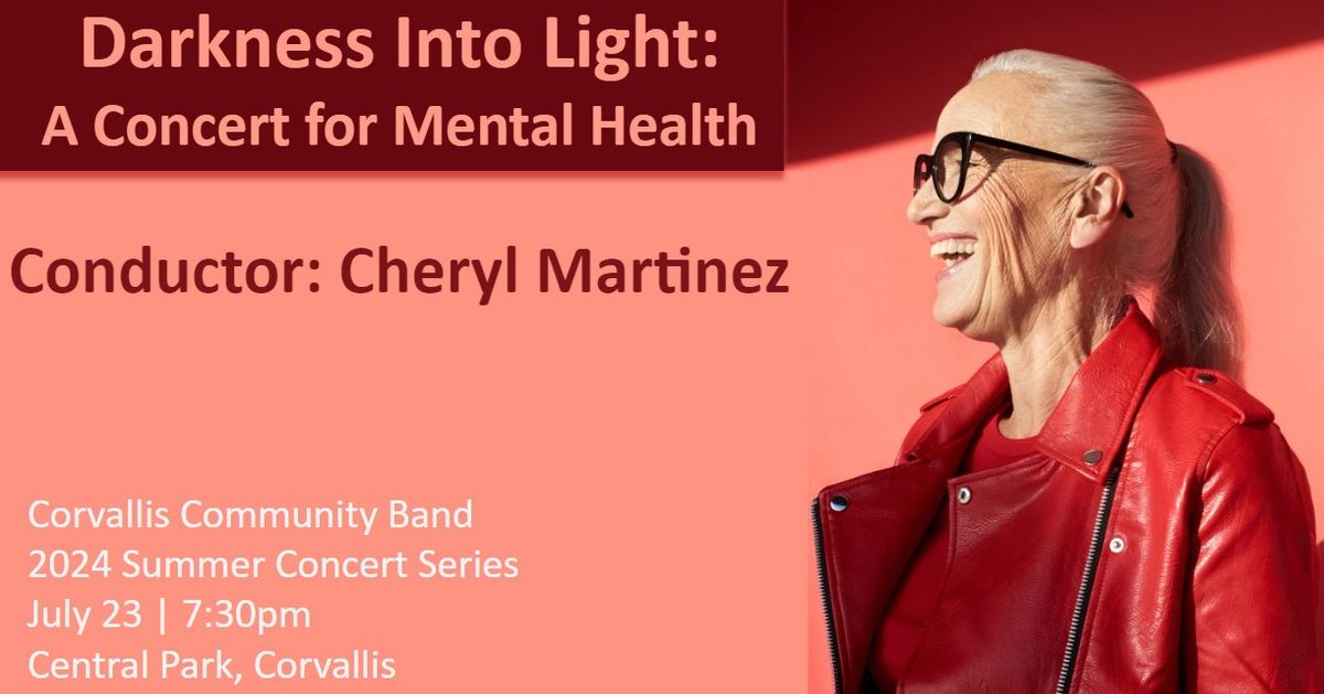 2024 Summer Concert Series:  Darkness Into Light, A Concert for Mental Health