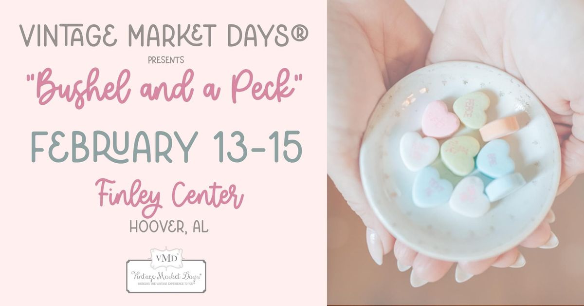 \u2039Vintage Market Days\u00ae of Birmingham presents "Bushel and a Peck"