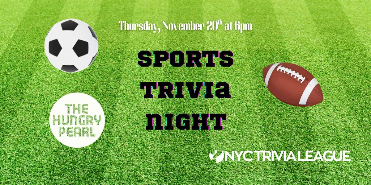 NYC Trivia League: Sports Trivia Night at The Hungry Pearl