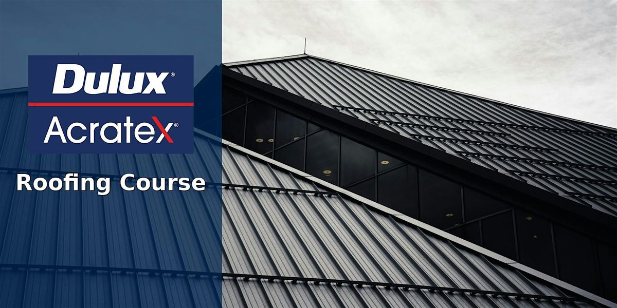 Dulux\u00ae Roofing Training Course