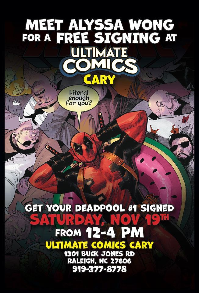 Deadpool #1 Signing with Alyssa Wong at Ultimate Comics Cary, Ultimate ...