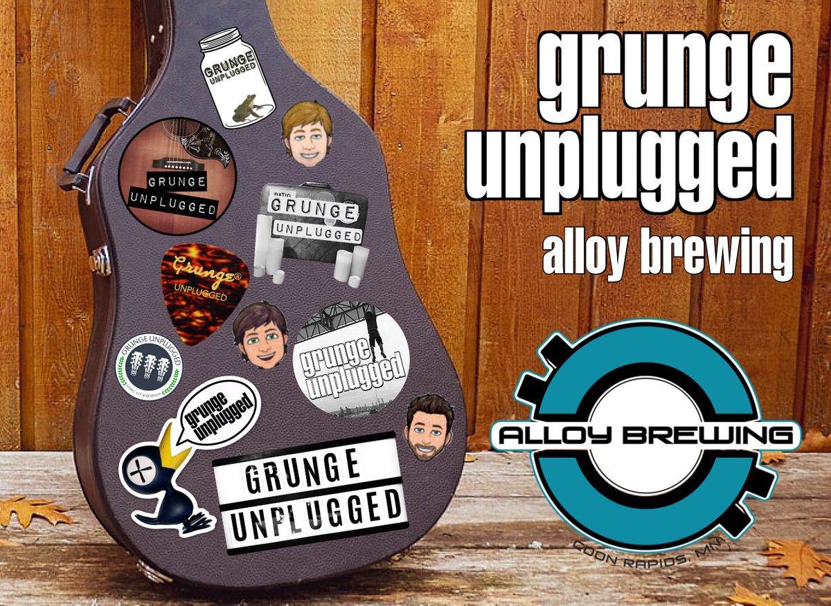 Grunge Unplugged: Live at Alloy! - 2\/7