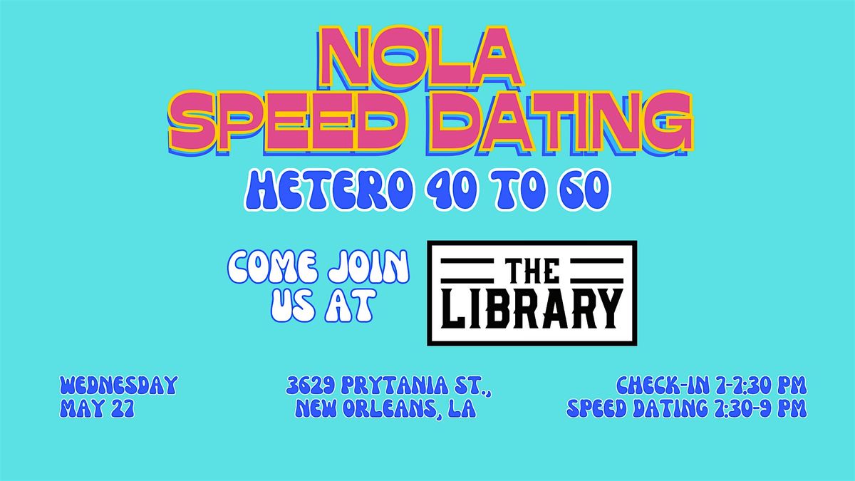 5\/27 - NOLA Speed Dating @ The Library