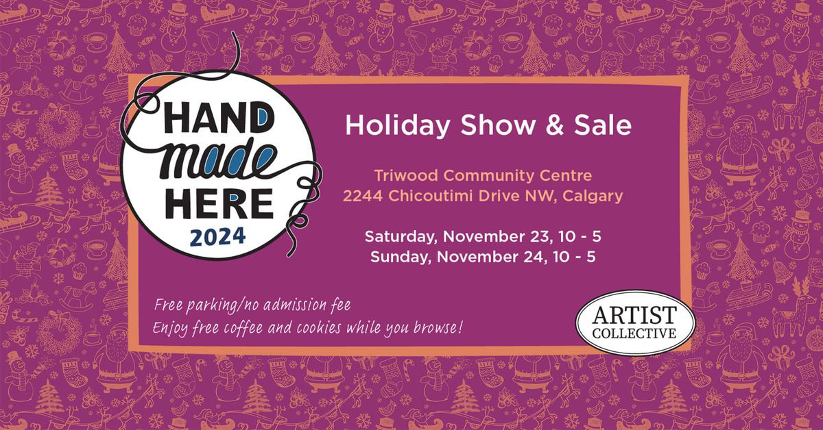 Hand Made Here Artist Collective Show & Sale