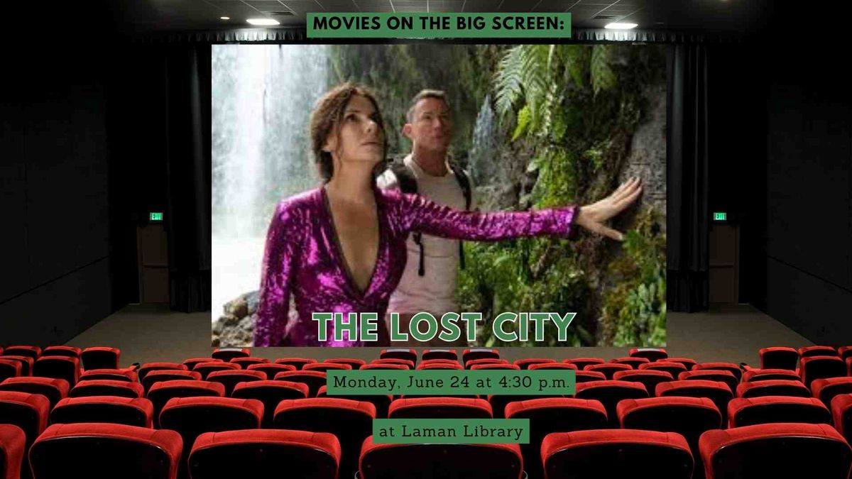 Movies On The Big Screen: The Lost City