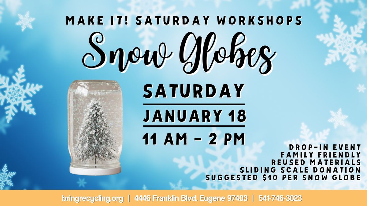 Make it! Workshop: Snow Globes