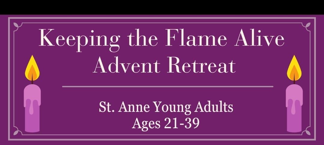 SAYA Advent Retreat- Keeping the Flame Alive