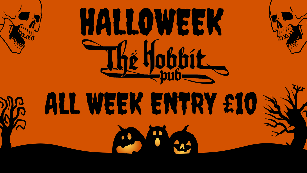 HALLOWEEK - At The Hobbit - FIVE DAYS\/FIVE EVENTS