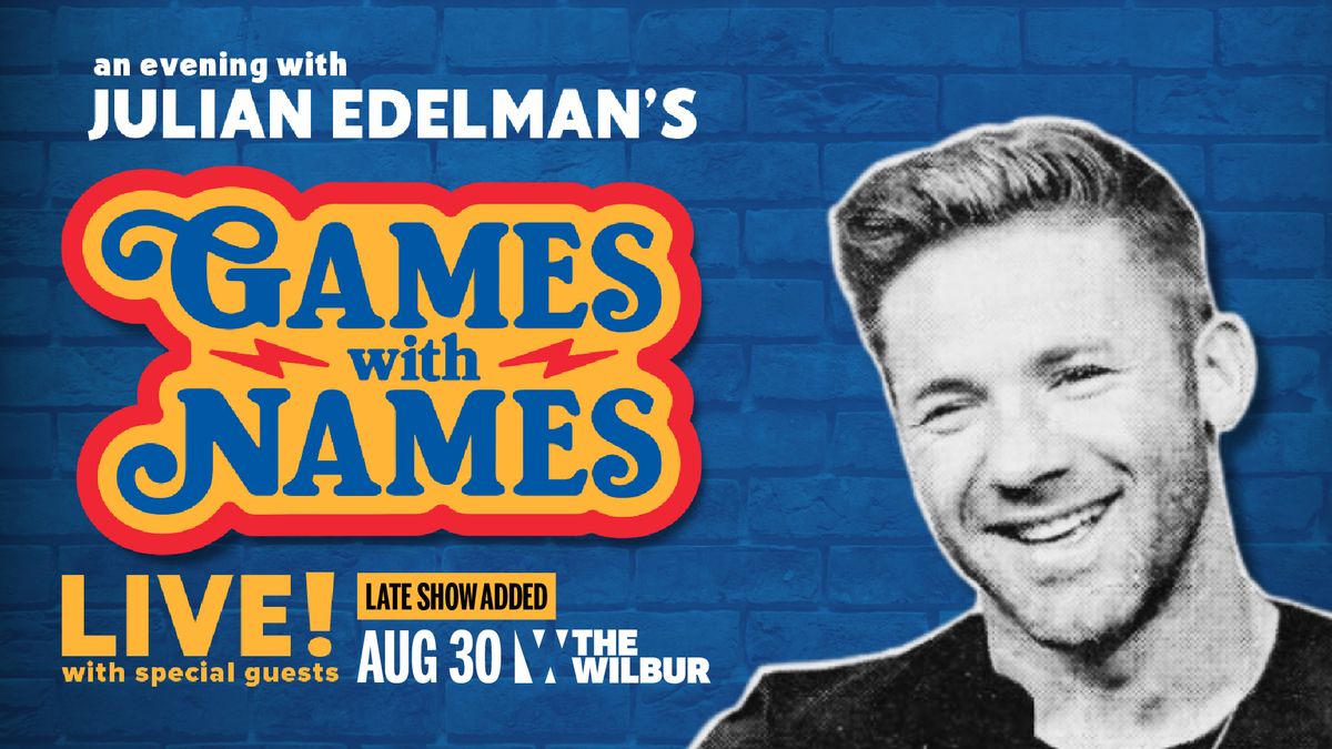 Games with Names Live with Julian Edelman