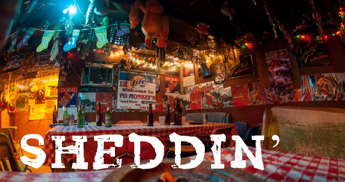 Sheddin' - A Juke Joint Experience