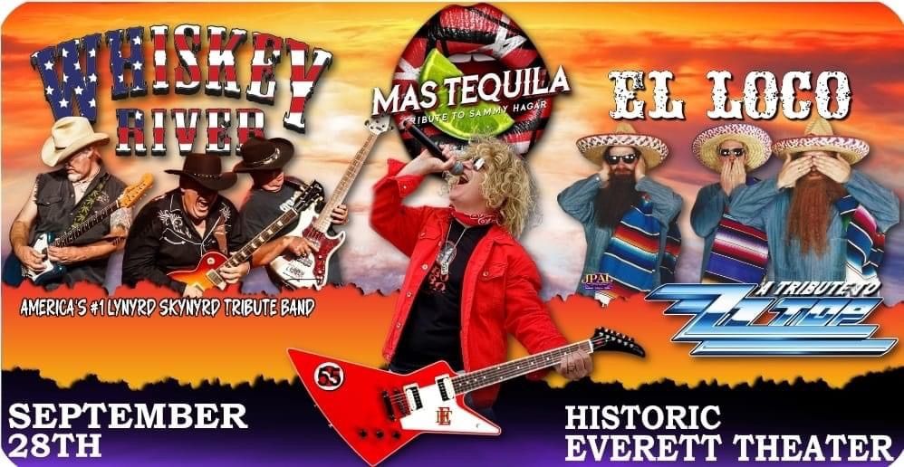 El Loco(ZZ Top), Whiskey River(Lynyrd Skynyrd), Mas Tequila(Sammy Hagar) @ Historic Everett Theater